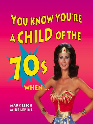 You Know You're a Child of the 70's When... - Audiobook